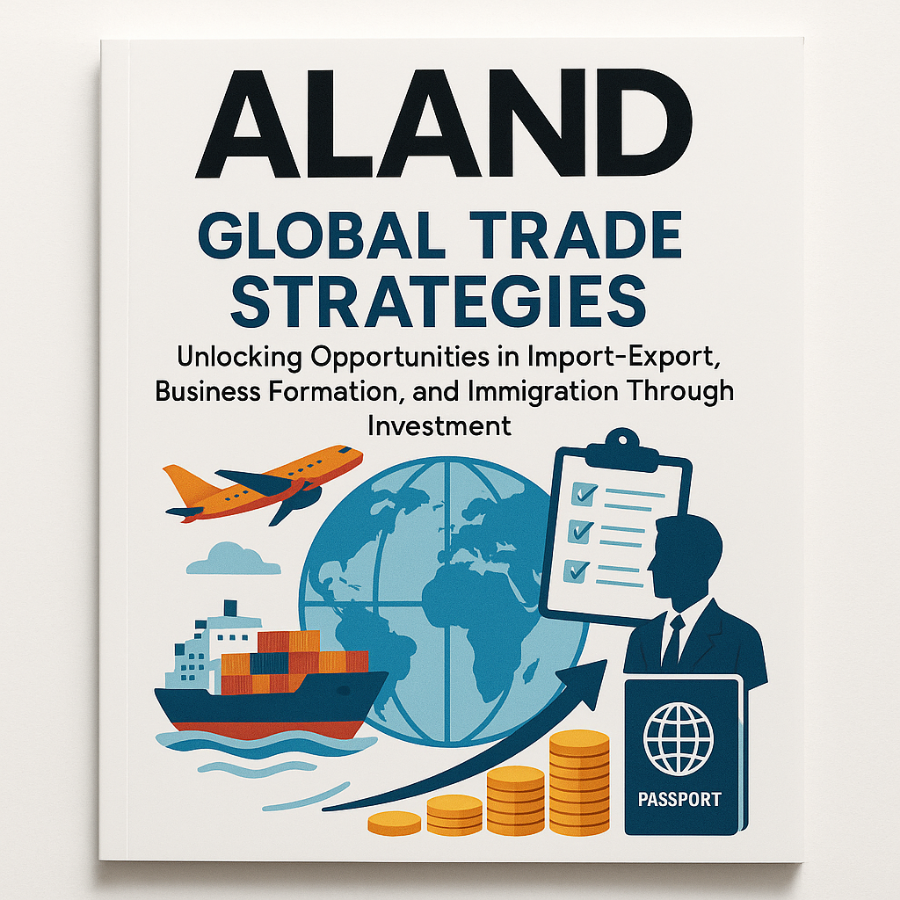  Global Trade Strategies: Unlocking Opportunities in Import-Export, Business Formation, and Immigration Through Investment